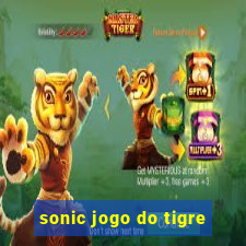 sonic jogo do tigre