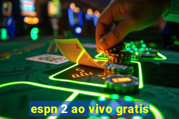 espn 2 ao vivo gratis