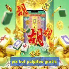 pix bet palpites gratis