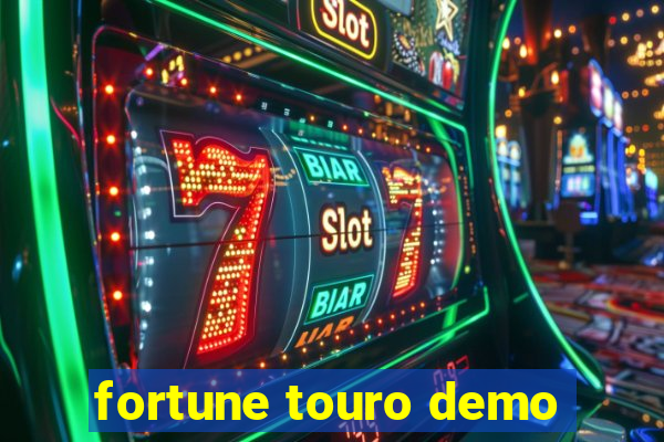 fortune touro demo