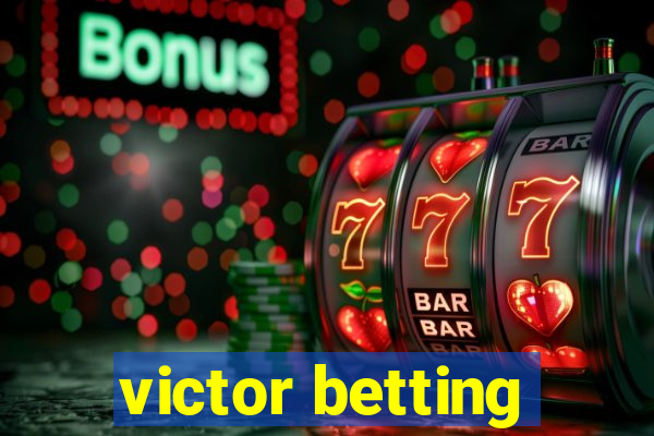 victor betting