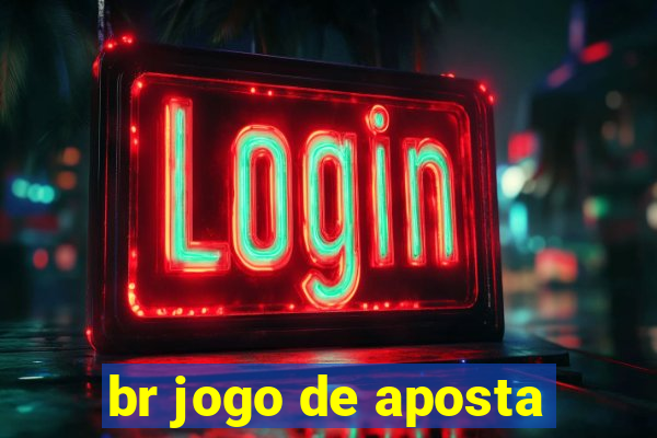 br jogo de aposta