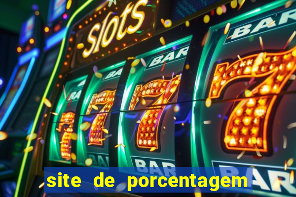 site de porcentagem de jogos slots