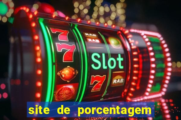 site de porcentagem de jogos slots