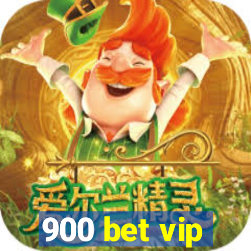 900 bet vip