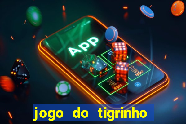 jogo do tigrinho pg soft