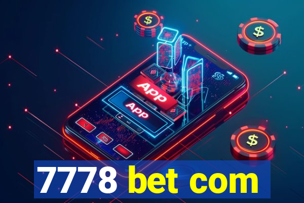 7778 bet com