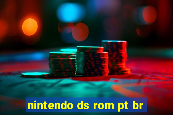 nintendo ds rom pt br