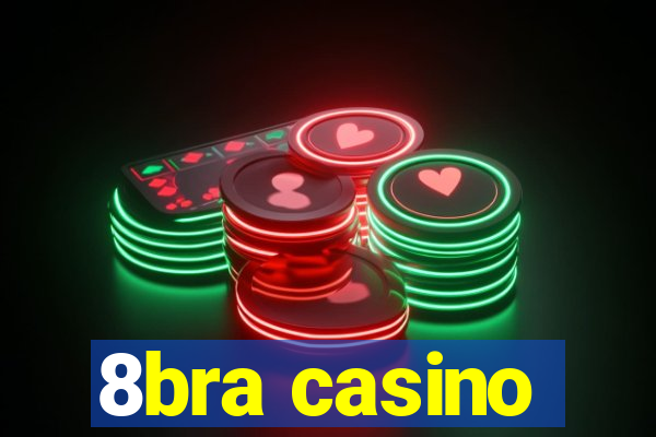 8bra casino