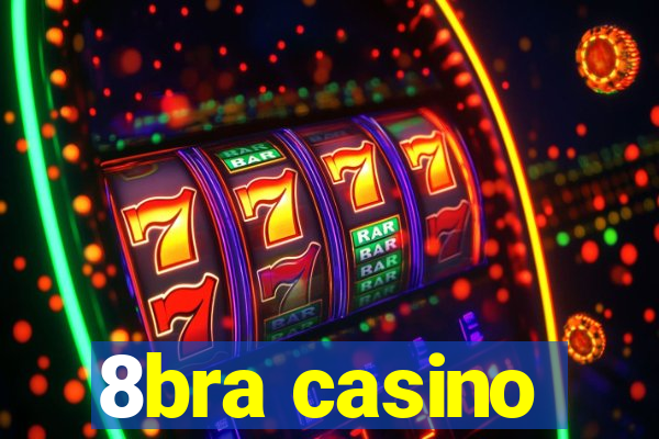 8bra casino