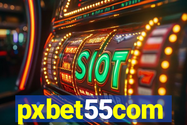 pxbet55com