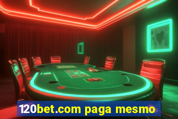 120bet.com paga mesmo