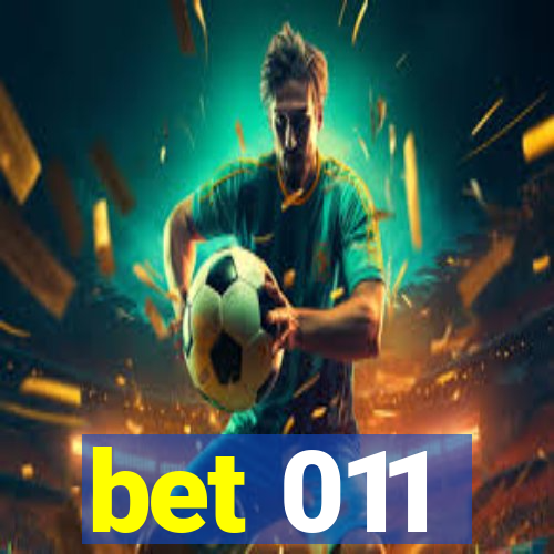 bet 011