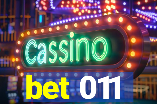 bet 011