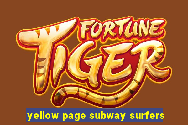 yellow page subway surfers