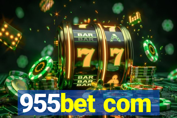 955bet com