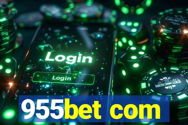 955bet com