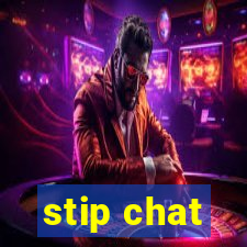 stip chat