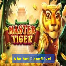 Abc bet 茅 confi谩vel