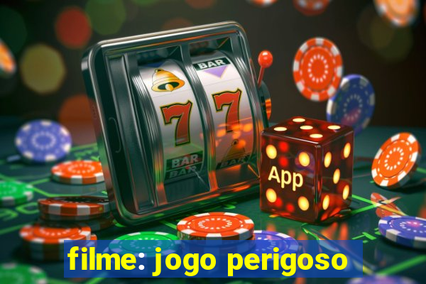 filme: jogo perigoso