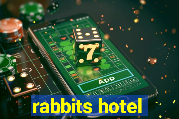 rabbits hotel