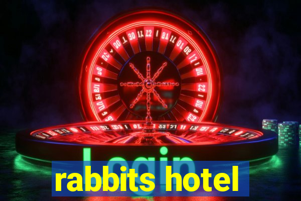 rabbits hotel