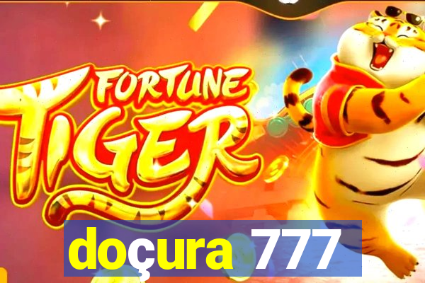 doçura 777