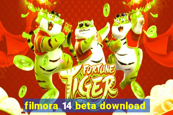 filmora 14 beta download