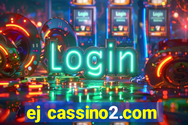 ej cassino2.com