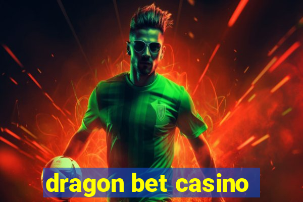 dragon bet casino