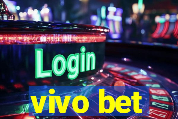 vivo bet