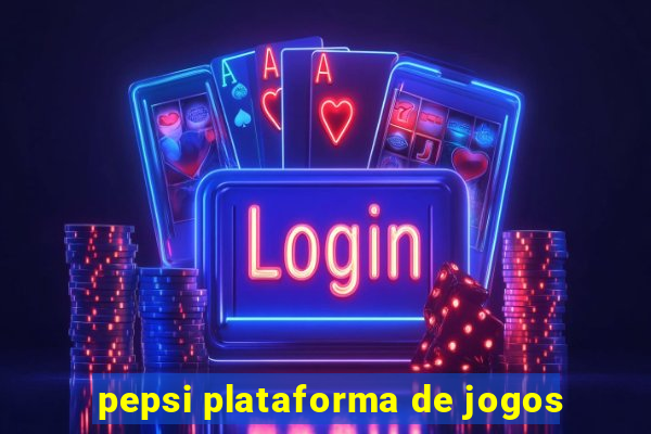 pepsi plataforma de jogos