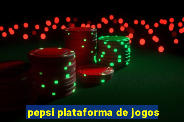 pepsi plataforma de jogos