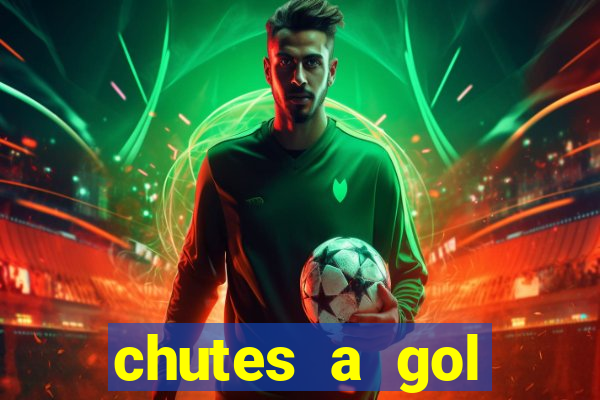 chutes a gol estrela bet