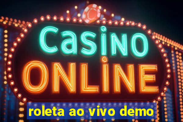 roleta ao vivo demo