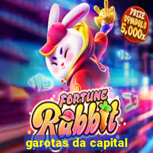 garotas da capital