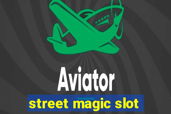 street magic slot