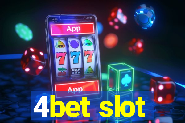 4bet slot