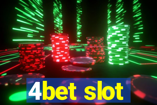 4bet slot