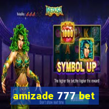 amizade 777 bet