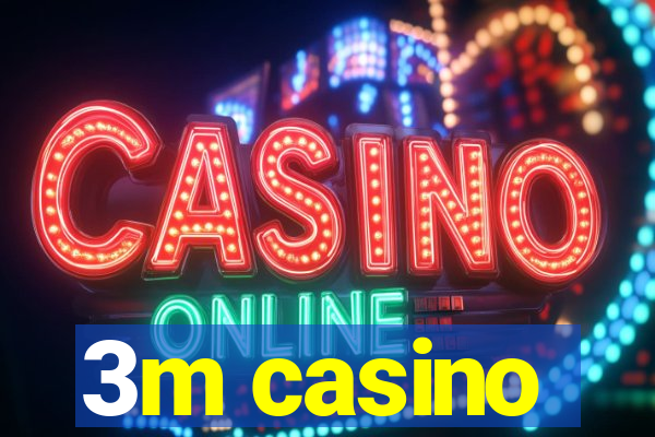 3m casino