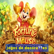 jogos de decora??es