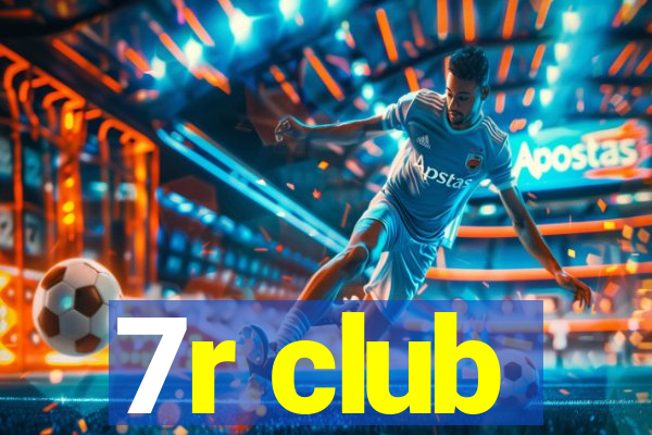 7r club