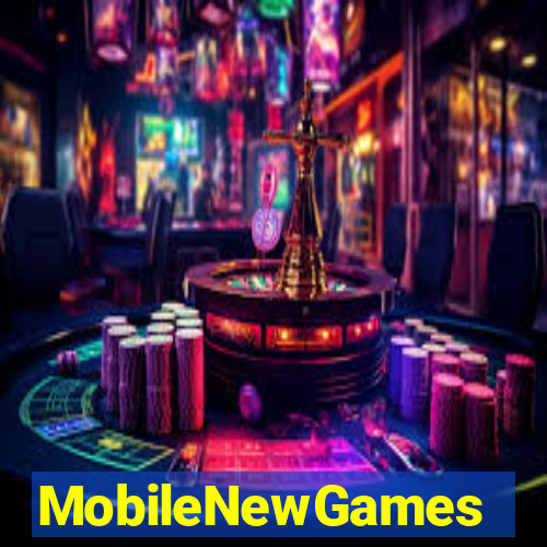 MobileNewGames