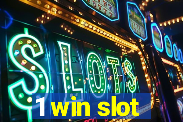 1 win slot