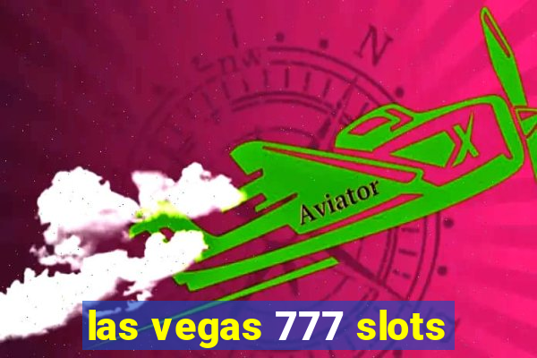 las vegas 777 slots