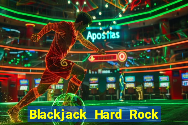 Blackjack Hard Rock & Cassino