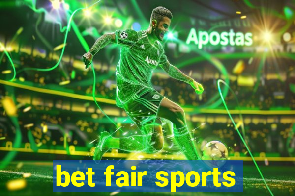 bet fair sports