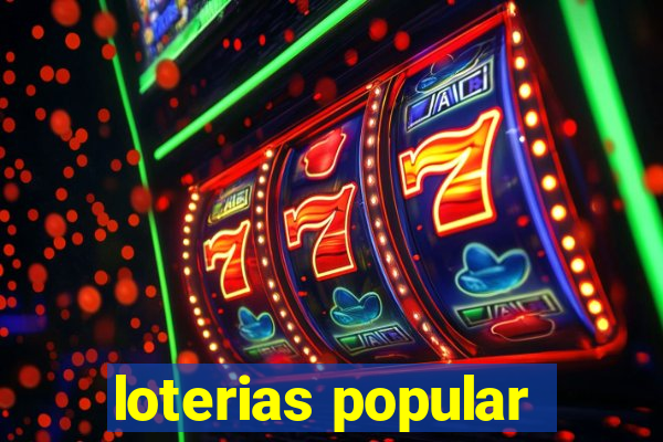 loterias popular