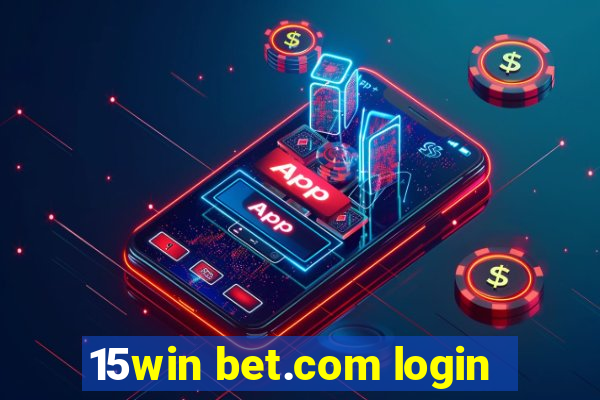 15win bet.com login